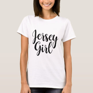 Jersey Girl T-Shirt T - Shirt