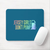 Jersey Girls Don't Pump Gas Funny New Jersey State Mousepad (Mit Mouse)