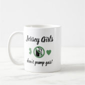 Jersey Girls Dont Pump Gas Womens Nj  Kaffeetasse (Links)
