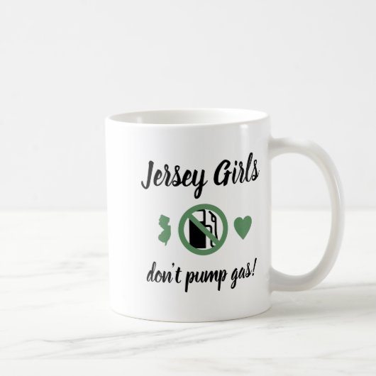Jersey Girls Dont Pump Gas Womens Nj  Kaffeetasse (Rechts)