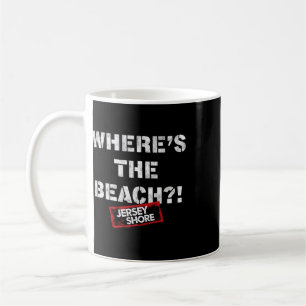 Jersey Shore - Wo ist der Strand  Kaffeetasse