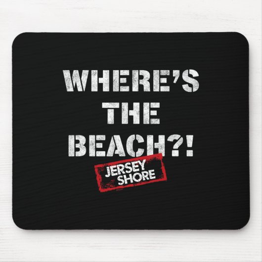 Jersey Shore - Wo ist der Strand Mousepad (Vorne)