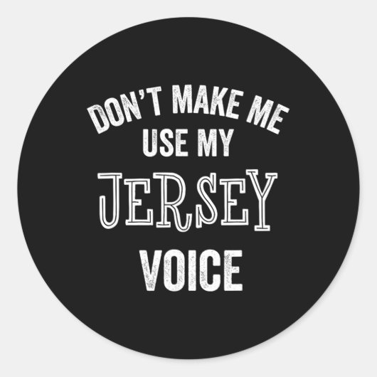 Jersey Voice Accent New Jersey Funny Gift Jerseyan Runder Aufkleber (Vorderseite)