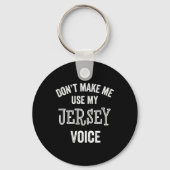 Jersey Voice Accent New Jersey Funny Gift Jerseyan Schlüsselanhänger (Vorderseite)