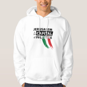 Jerusalem ist die Hauptstadt Palästinas Hoodie