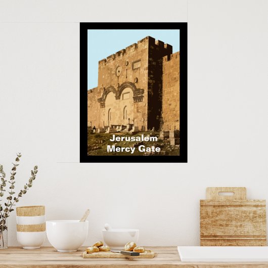 Jerusalem - Tor der Barmherzigkeit Poster (Küche)