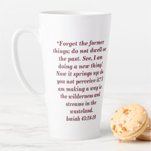Jesaja 43:18-19 Individuelle Bibelstelle Große Lat Milchtasse