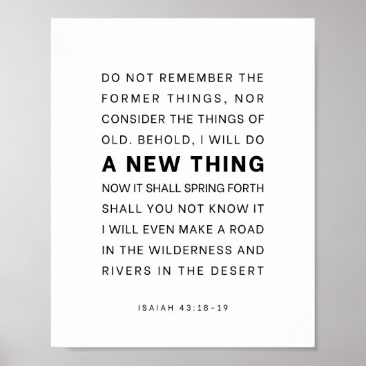 Jesaja 43:18-19 Siehe, ich will ein Neues tun Poster (Vorne)