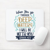 Jesaja-43:2, ALS SIE TIEFES WASSER DURCHLAUFEN Mousepad (Mit Mouse)