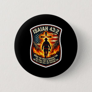 Jesaja 43 2 Feuerwehrmann Feuer Gebet Patriot Flag Button
