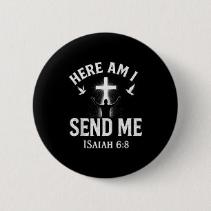 Jesaja 6_8 Hier bin ich, sende mich, christlicher Button