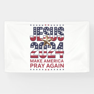 Jesus 2024 Lass Amerika wieder beten Banner