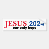 Jesus 2024 Unser einziger hoffnungsloser Präsident Autoaufkleber (Vorne)