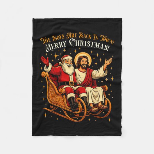 Jesus And Santa The Boys Are Back In Town Funny Ch Fleecedecke (Vorderseite)