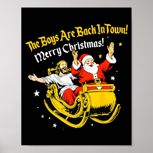 Jesus And Santa The Boys Are Back In Town Funny Ch Poster (Vorne)