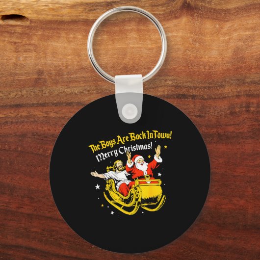 Jesus And Santa The Boys Are Back In Town Funny Ch Schlüsselanhänger (Vorderseite)