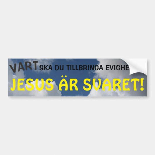 JESUS ÄR SVARET! AUTOAUFKLEBER (Vorne)