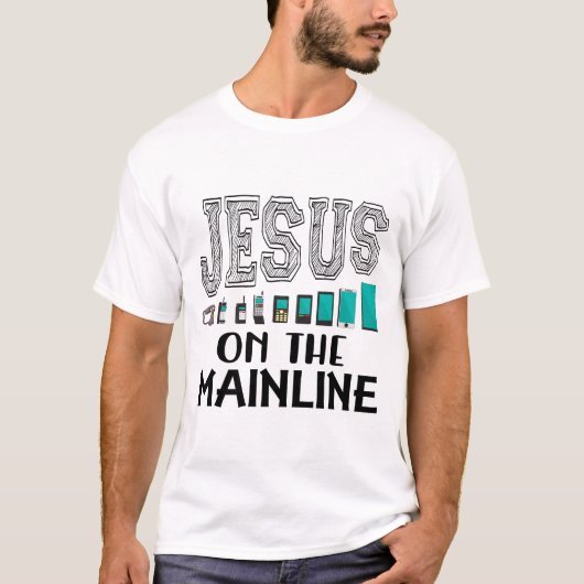 JESUS AUF DER MAINLINIE T-Shirt (Vorderseite)