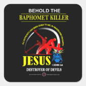 JESUS: Baphomet-Killer Quadratischer Aufkleber (Vorderseite)
