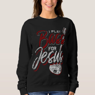 Jesus Bassist Christlich Bass Player Gitarre Sweatshirt