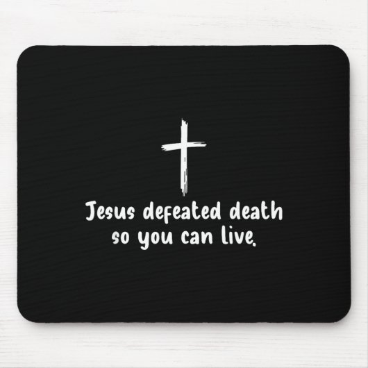 Jesus besiegte den Tod, damit Sie Christlichen Gla Mousepad (Vorne)