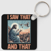 Jesus Bible besten Joke Zitat sah ich, dass und da Schlüsselanhänger (Rückseite)