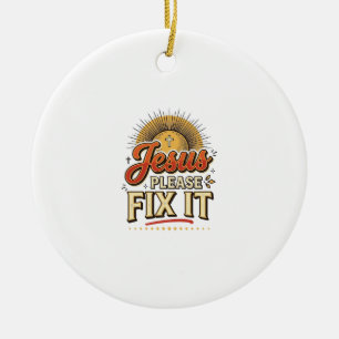Jesus bitte repariere es Vintage christliche Typog Keramik Ornament