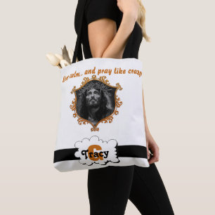 Jesus Bleib ruhig und bete wie verrückte Monogramm Tasche