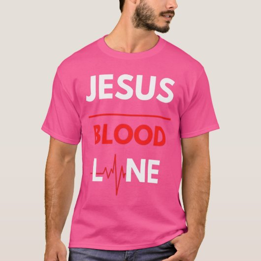 Jesus Blood Line T-Shirt (Vorderseite)