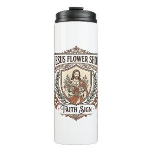 Jesus Blumenladen Glaubensschild Jesus Blumenladen Thermosbecher