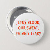 JESUS-BLUT, UNSER SCHWEISS, RISSE SATANS BUTTON (Vorne & Hinten)
