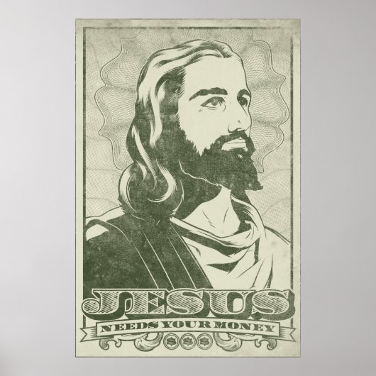 Jesus braucht dein Geld Poster (Vorne)