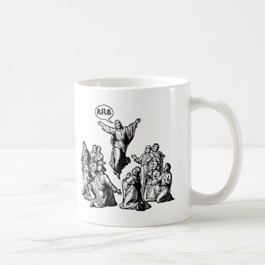 Jesus BRB lol Shirt Kaffeetasse (Rechts)