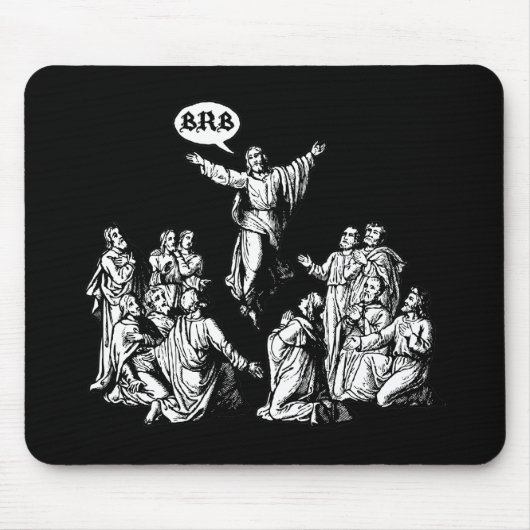 Jesus BRB lol Shirt Mousepad (Vorne)