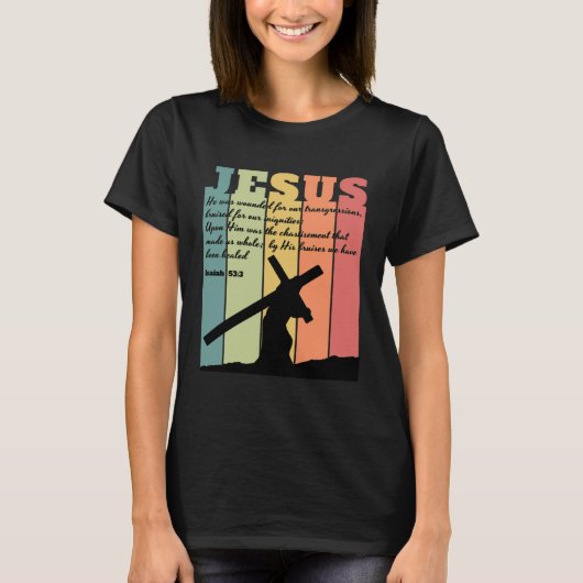 JESUS carrying cross Bible quote Isaiah 533 retro T-Shirt (Vorderseite)