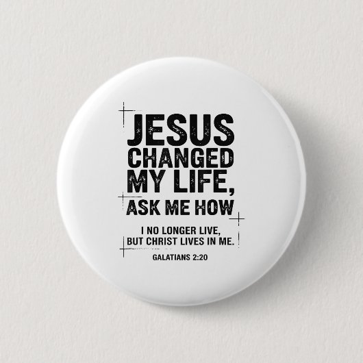 Jesus Changed My Life Ask Me How Christian Bible V Button (Vorderseite)