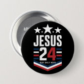 Jesus Christ 2024 Präsident USA Wahlen Politische Button (Vorne & Hinten)