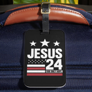 Jesus Christ 2024 Präsident USA Wahlen Politische Gepäckanhänger