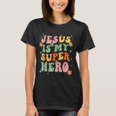 Jesus Christ Is My Superhero Jesus Loves You Funny T-Shirt (Vorderseite)