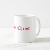 JESUS CHRIST KAFFEETASSE (VorderseiteRechts)