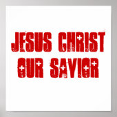 JESUS CHRIST UNSERES SAVIOR-Poster Poster (Vorne)
