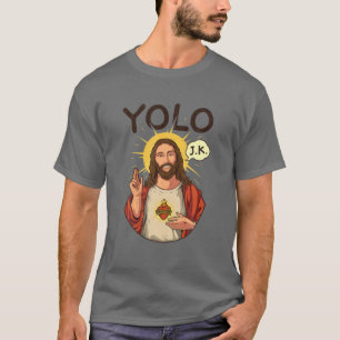 Jesus Christ YOLO JK Meme Funny Christlich Ostern T-Shirt