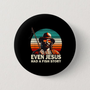 Jesus Christian B Fischen Selbst Jesus Hatte Fisch Button