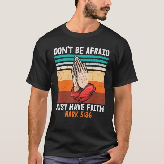 Jesus Christliche Bibel Verse nicht abscheuen nur  T-Shirt (Vorderseite)