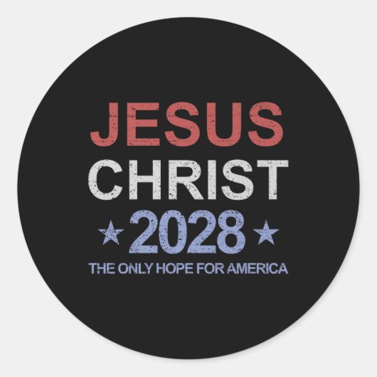 Jesus Christus 2028 Die einzige Hoffnung für Ameri Runder Aufkleber (Vorderseite)