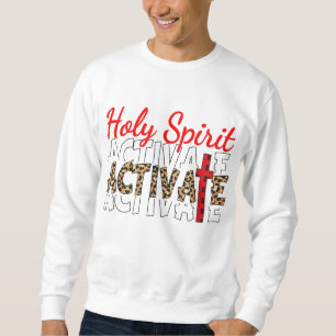 Jesus Christus Heiliger Geist aktiviert Religiöse  Sweatshirt