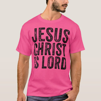Jesus Christus ist der Christliche Glaube an Gott T-Shirt