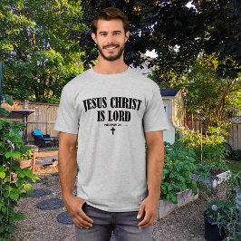 Jesus Christus ist der Christliche Herr T-Shirt