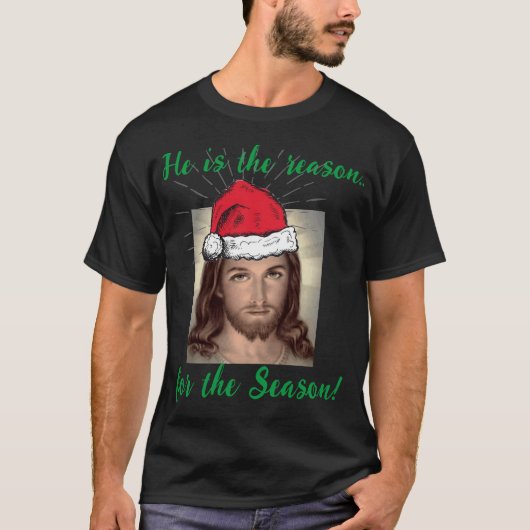 Jesus Christus ist der Grund für die Saison T-Shirt (Vorderseite)