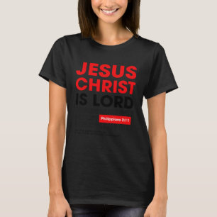Jesus Christus ist die Lord Bible Quotes Faith T-Shirt
